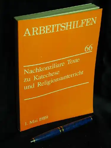 Sekretariat der Deutschen Bischofskonferenz (Herausgeber): Nachkonziliare Texte zu Katechese und Religionsunterricht - 1. Mai 1989 - aus der Reihe: Arbeitshilfen - Band: 66. 