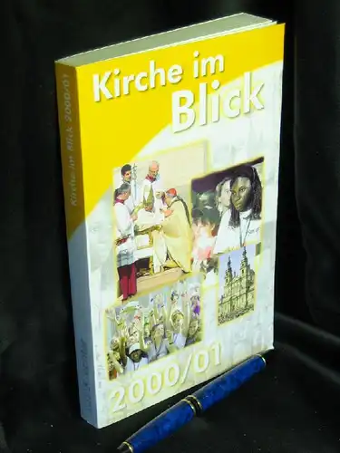 Katholische Nachrichten-Agentur (Herausgeber): Kirche im Blick 2000/01. 