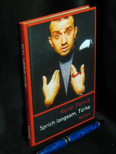 Pamuk, Kerim: Sprich langsam, Türke -  LAGERRÄUMUNG. 