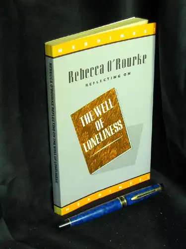 O'Rourke, Rebecca: Reflecting on the Well of Loneliness -  LAGERRÄUMUNG. 