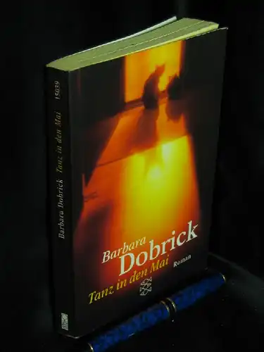 Dobrick, Barbara: Tanz in den Mai - Roman - aus der Reihe: Fischer Taschenbuch - Band: 15039 LAGERRÄUMUNG. 