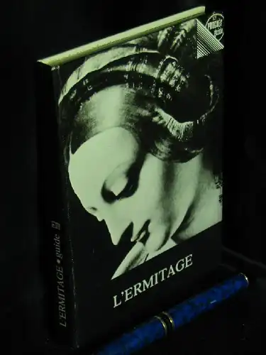 Chapiro, Juri (Redaktion): L`Ermitage guide -  LAGERRÄUMUNG. 