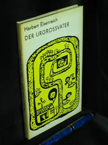 Eisenreich, Herbert: Der Urgroßvater -  LAGERRÄUMUNG. 