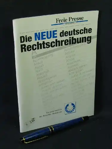 Bartel, Dietmar und Ulrike Voigt (Redaktion): Die neue deutsche Rechtschreibung - Ein Leserservice der Ratgeber-Redaktion. 