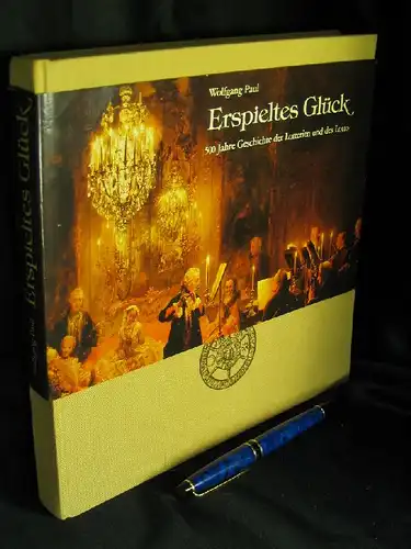 Paul, Wolfgang: Erspieltes Glück - 500 Jahre Geschichte der Lotterien und des Lotto - herausgegeben von der Deutschen Klassenlotterie Berlin anläßlich des 25. Jahrestages der Wiedererrichtung des Zahlenlotto in Berlin 1953-1978. 