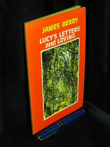 Berry, James: Lucy`s Letters and Loving -  LAGERRÄUMUNG. 
