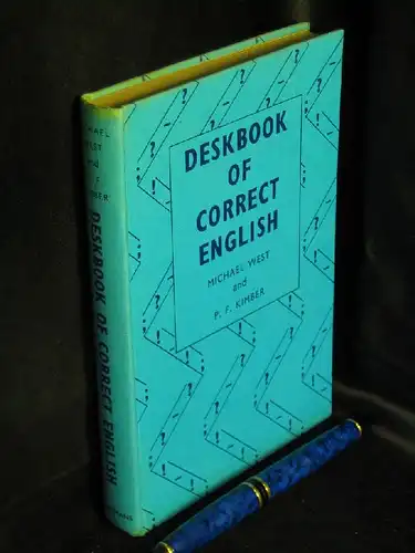 West, Michael and P.F. Kimber: Deskbook of correct English. - A dictionary of spelling, punctuation, grammar and usage. 