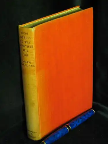 Morris, Max: From Cobbett to the Chartists. 19th Century Volume 1. 1815-1848 - aus der Reihe: History in the Making -  LAGERRÄUMUNG. 
