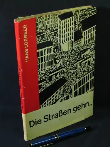 Lorbeer, Hans: Die Strassen gehen ...  - Verse aus vier Jahrzehnten. 