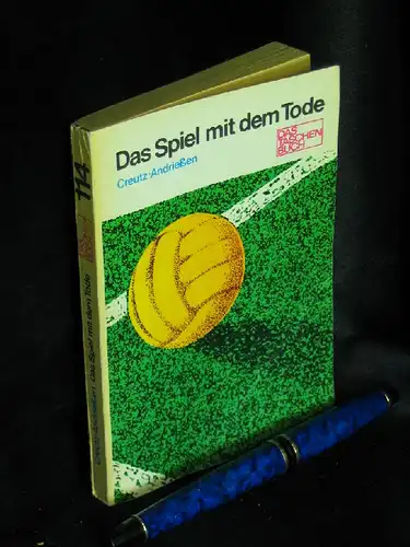 Creutz, Lothar und Andrießen, Carl: Das Spiel mit dem Tode - Filmerzählung -  LAGERRÄUMUNG. 