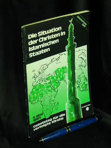 Janas, Hubertus (Redaktion): Die Situation der Christen in islamischen Staaten - Informationsheft zum Gebetstag für die verfolgte Kirche 1991. 