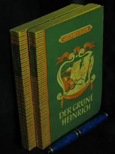Keller, Gottfried: Der grüne Heinrich (2 Bände, vollständig) - Band 1: erster und zweiter Teil sowie Band 2: dritter und vierter Teil. 
