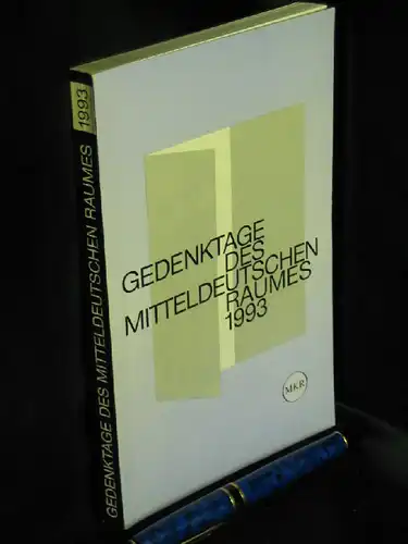 Stiftung Mitteldeutscher Kulturrat (Herausgeber): Gedenktage des Mitteldeutschen Raumes 1993 - Ein deutsches Kalendarium für 1993. 
