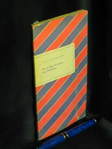 Moderson, Paula: Worte ihres Werdens und Wachsens - aus der Reihe: Ein Streifen Buch -  LAGERRÄUMUNG. 