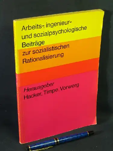 Hacker, Winfried sowie Klaus-Peter Timpe und Manfred Vorwerg (Herausgeber): Arbeits-, ingenieur- und sozialpsychologische Beiträge zur sozialistischen Rationalisierung -  LAGERRÄUMUNG. 