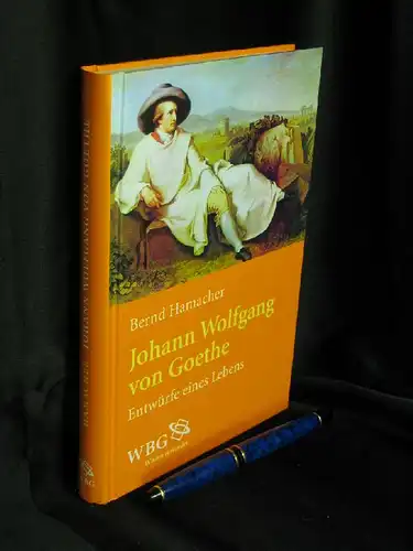 Hamacher, Bernd: Johann Wolfgang von Goethe - Entwürfe eines Lebens -  LAGERRÄUMUNG. 