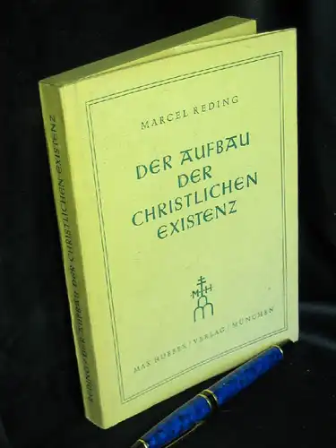 Reding, Marcel: Der Aufbau der christlichen Existenz -  LAGERRÄUMUNG. 