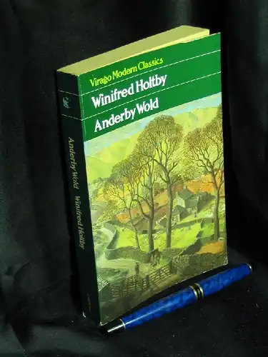 Holtby, Winifred: Anderby Wold - aus der Reihe: Virago Modern Classics -  LAGERRÄUMUNG. 