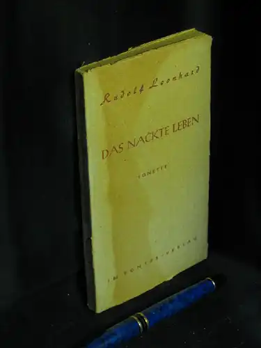 Leonhard, Rudolf: Das nackte Leben - Sonette -  LAGERRÄUMUNG. 