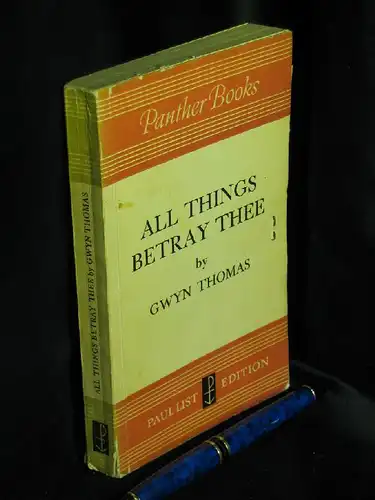 Thomas, Gwyn: All things betray thee - aus der Reihe: Panther books -  LAGERRÄUMUNG. 