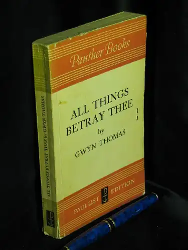 Thomas, Gwyn: All things betray thee - aus der Reihe: Panther books. 