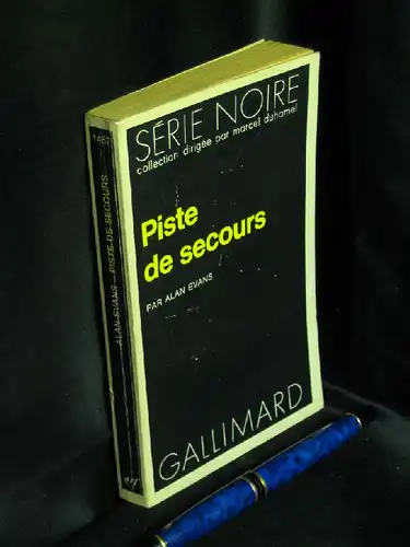 Evans, Alan: Piste de secours - aus der Reihe: Serie Noire - Band: 1467. 