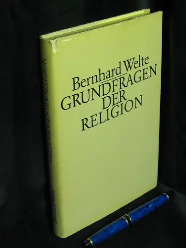 Welte, Bernhard: Grundfragen der Religion -  LAGERRÄUMUNG. 