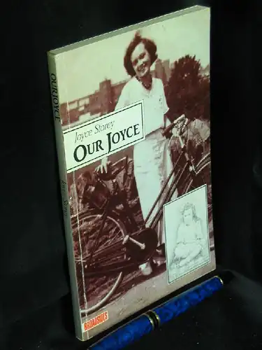 Storey, Joyce: Our Joyce -  LAGERRÄUMUNG. 