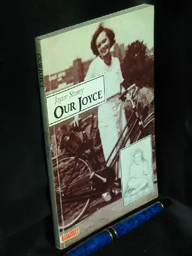 Storey, Joyce: Our Joyce. 
