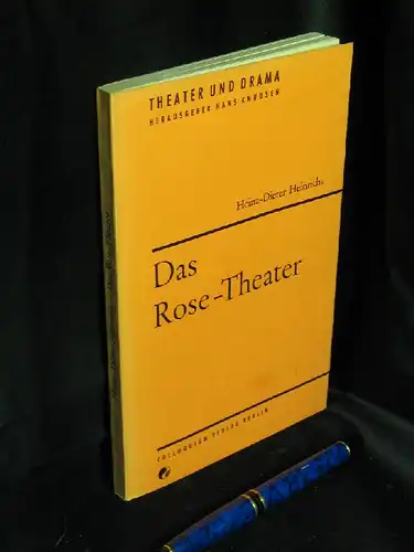 Heinrichs, Heinz-Dieter: Das Rose-Theater - Ein volkstümliches Familientheater - Ein volkstümliches Familientheater in Berlin von 1906 bis 1944 - aus der Reihe: Theater und Drama - Band: 29. 