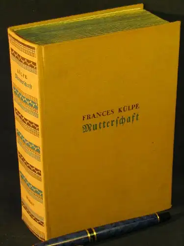 Külpe, Frances: Mutterschaft - Ein baltischer Roman -  LAGERRÄUMUNG. 