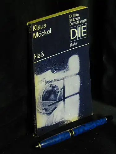 Möckel, Klaus: Haß - Kriminalroman - aus der Reihe: DIE - Reihe - Delikte Indizien Ermittlungen -  LAGERRÄUMUNG. 