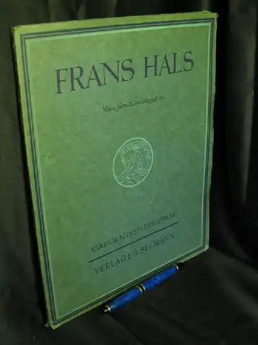 Hals, Frans: Neun Gemäldewiedergaben - aus der Reihe: Farbige Künstlermappe - Band: 34 LAGERRÄUMUNG. 