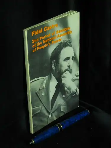 Castro, Fidel: 2nd period of Sessions of the National Assembly of People's Power. 