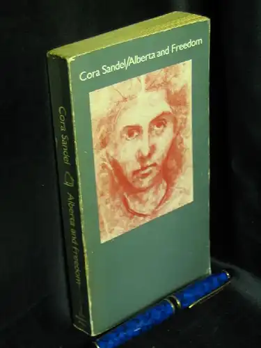 Sandel, Cora: Alberta and freedom -  LAGERRÄUMUNG. 