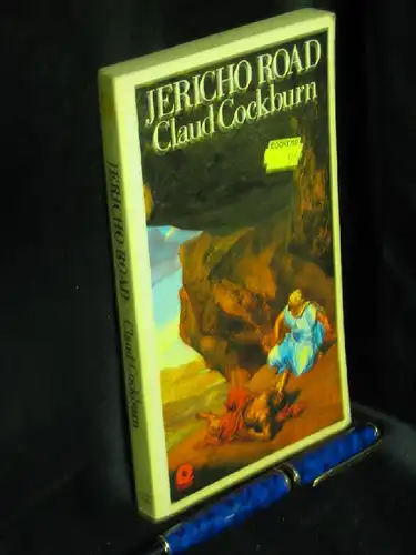 Cockburn, Claud: Jericho Road -  LAGERRÄUMUNG. 