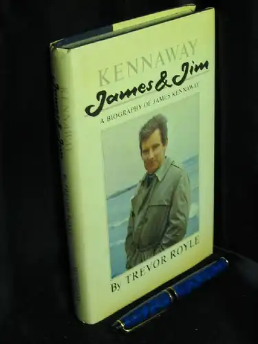 Royle, Trevor: James & Jim - A Biography of James Kennaway. 