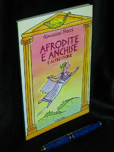 Nucci, Giovanni: Afrodite e anchise - e altre storie - aus der Reihe: Banane pro -  LAGERRÄUMUNG. 