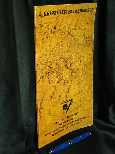 Braun, Jost (Hrsg.): 5. Leipziger Bildermesse Junge Sächsische Kunst - Retrospektive: Kunstaktion für Leipzig -  LAGERRÄUMUNG. 