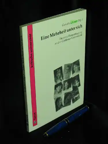 Löhmer, Cornelia (Herausgeber): Eine Mehrheit unter sich - Die erste Frauentagung an der Gießener Universität: Vorträge, Überlegungen, Inter-AKtionen. 