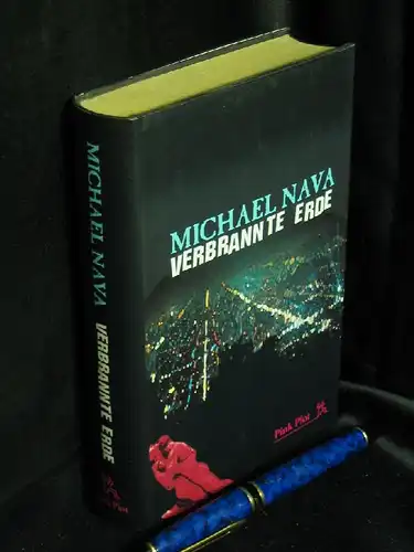 Nava, Michael: Verbrannte Erde - aus der Reihe: Pink Plot  - Band: 2040. 