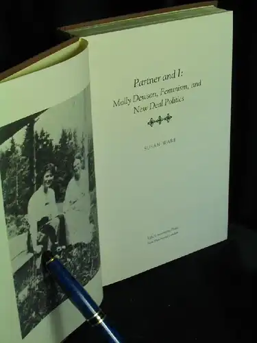 Ware, Susan: Partner and I: Molly Dewson, feminism, and New Deal politics. 