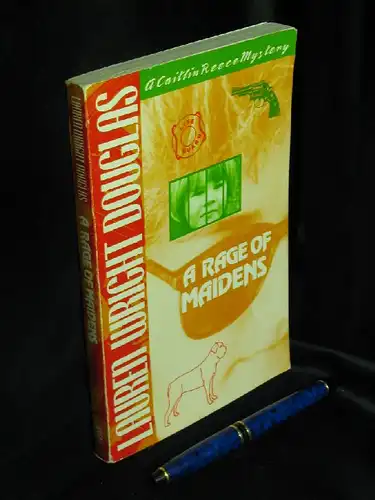 Douglas, Lauren Wright: A rage of maidens -  LAGERRÄUMUNG. 