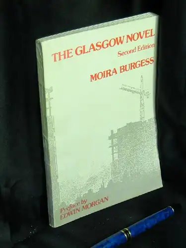 Burgess, Moira: The Glasgow Novel - a survey and bibliography. 