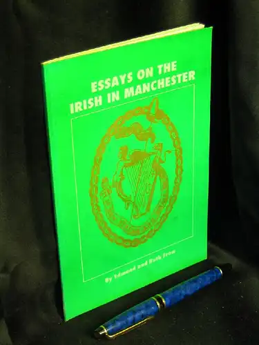 Frow, Edmund and Ruth: Essays on the Irish in Manchester -  LAGERRÄUMUNG. 
