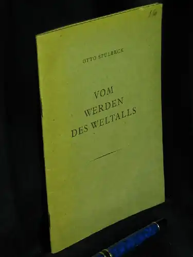 Spülbeck, Otto: Vom Werden des Weltalls -  LAGERRÄUMUNG. 