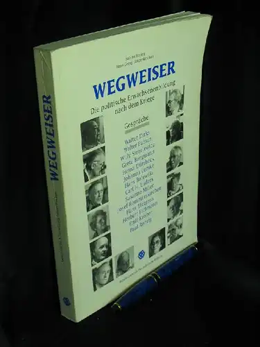 Hering, Sabine und Hans-Georg Lützenkirchen: Wegweiser - Die politische Erwachsenenbildung nach dem Kriege, Gespräche -  LAGERRÄUMUNG. 