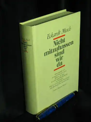 Mesch, Eckardt: Nicht mitzuhassen sind wir da -  LAGERRÄUMUNG. 