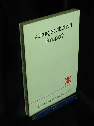 Schwencke, Olaf (Herausgeber): Kulturgesellschaft Europa?   36. Loccumer kulturpolitsches Kollaquium zur Grundsatzerklärung von Krakau 1991, dem osteuropäischen Prozeß der Demokratisierung und Modernisierung und den.. 