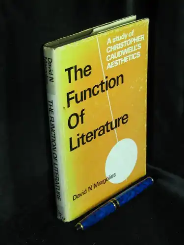 Margolies, David N: The function of literature. A study of Christopher Caudwell's aesthetics -  LAGERRÄUMUNG. 